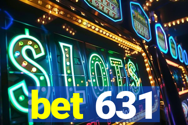 bet 631